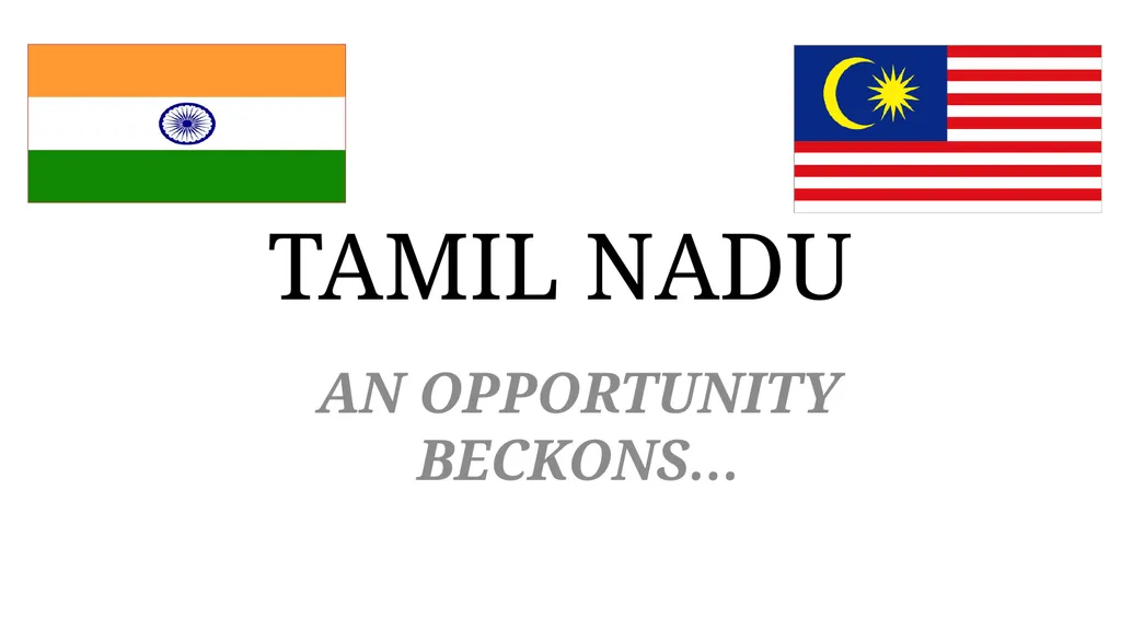 TAMIL NADU AN OPPORTUNITY BECKONS… Advantage India - slide 2 of 22