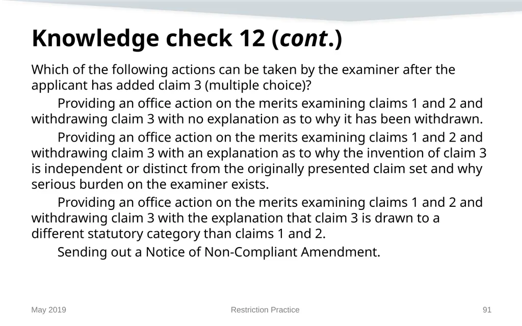 Restriction Practice May 2019 Topics When - slide 91 of 105