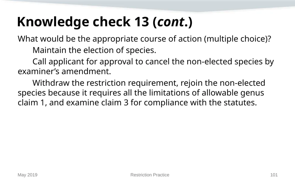 Restriction Practice May 2019 Topics When - slide 101 of 105