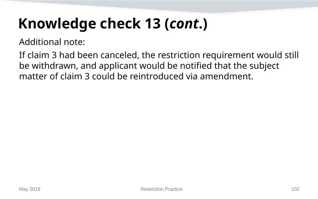 Restriction Practice May 2019 Topics When - slide 102 of 105