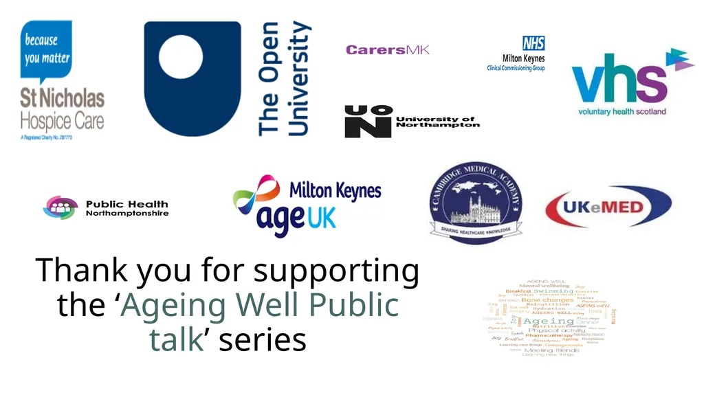 Ageing Well Series Talk 3. Nutritional needs of - slide 48 of 48