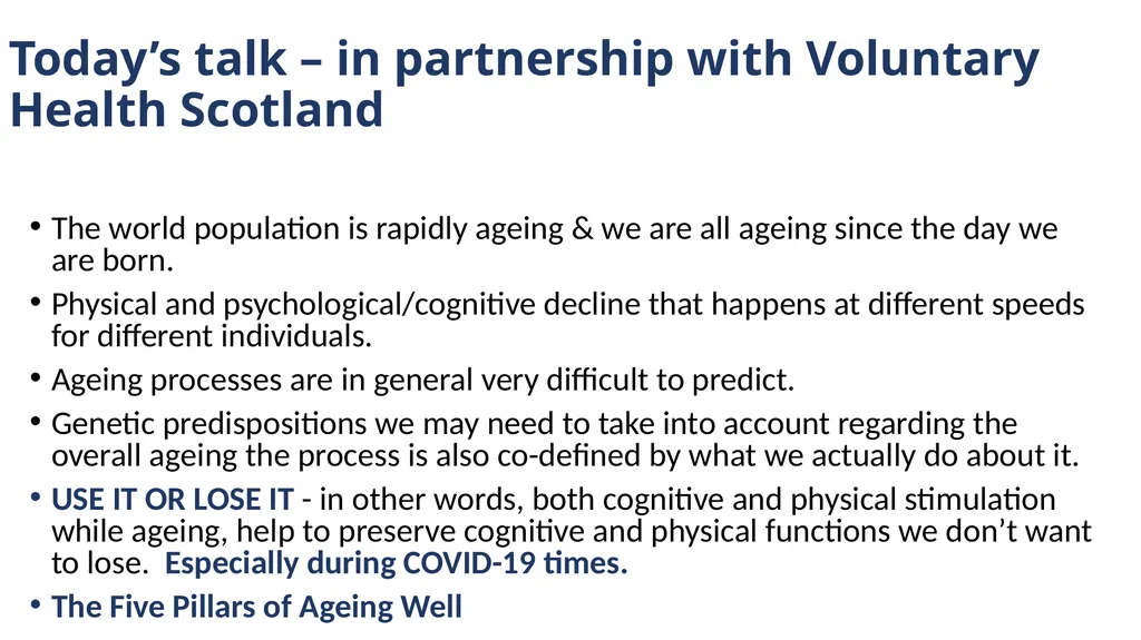 Ageing Well Series Talk 3. Nutritional needs of - slide 2 of 48