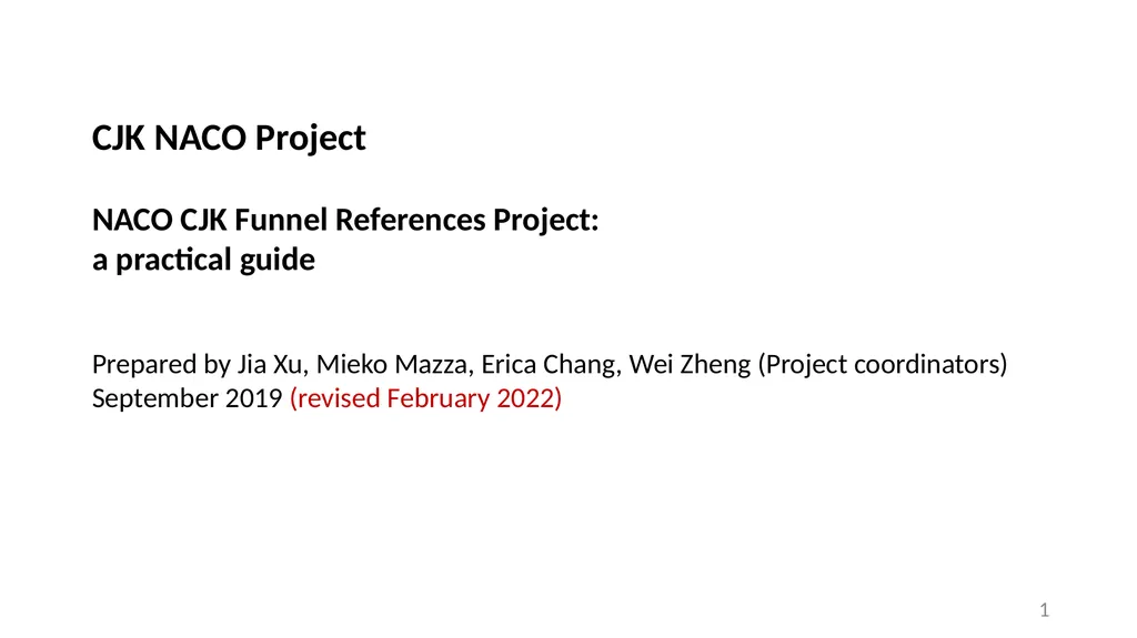 CJK NACO Project NACO CJK Funnel References - slide 1 of 119