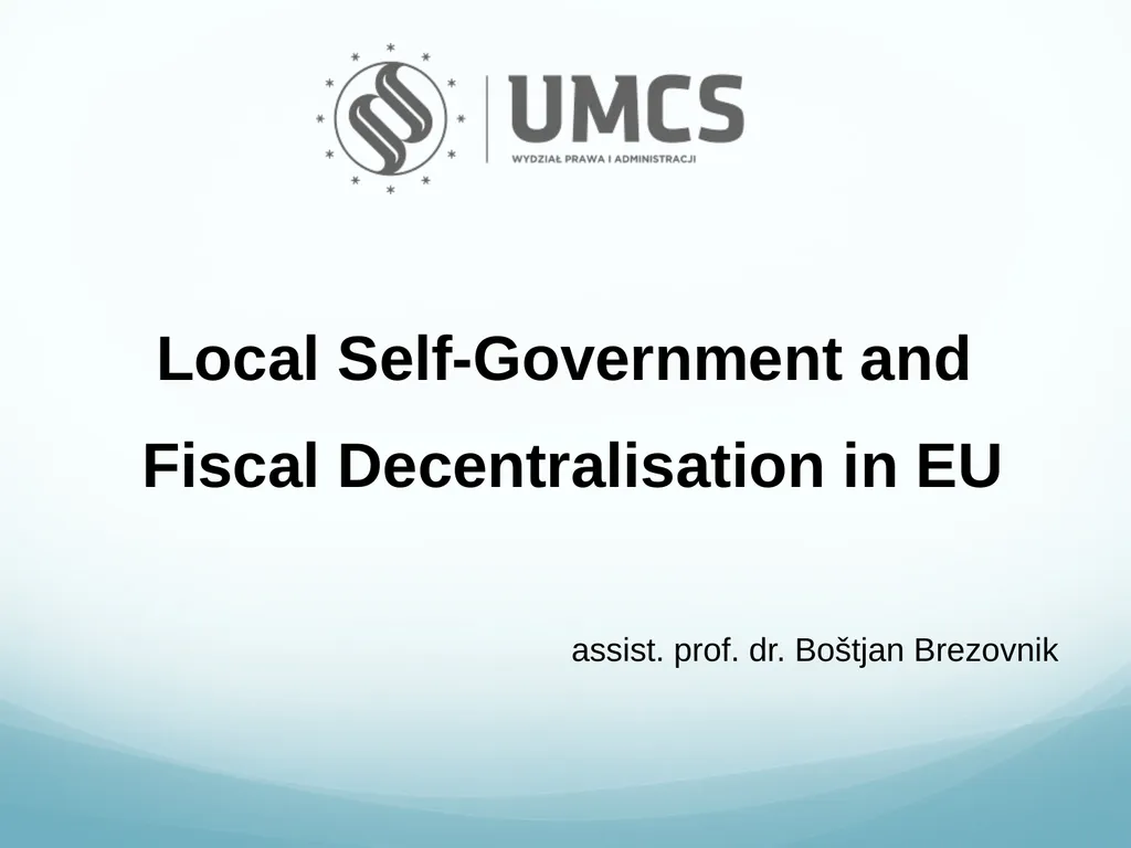 Local Self-Government and Fiscal Decentralisation - slide 1 of 105