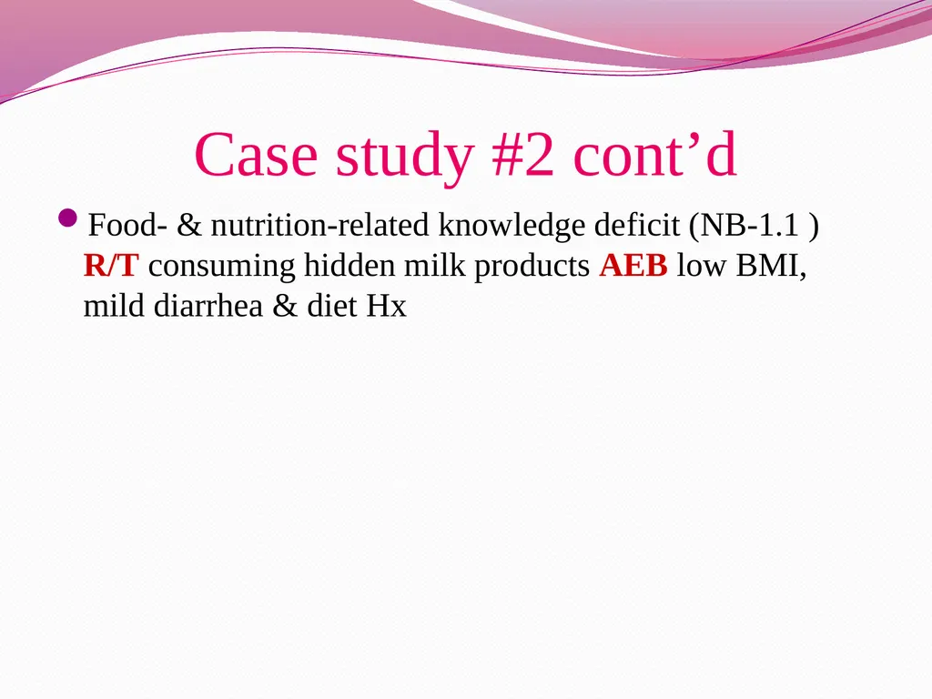 Examples for Nutrition Care Process Case study #1 - slide 7 of 19