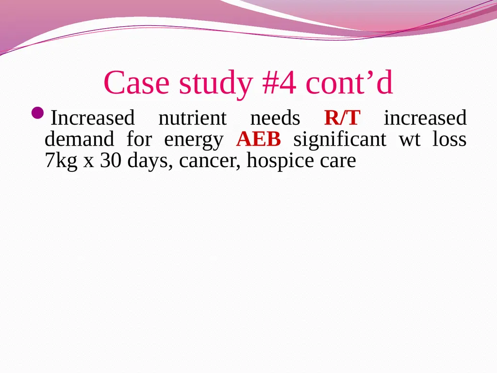 Examples for Nutrition Care Process Case study #1 - slide 13 of 19