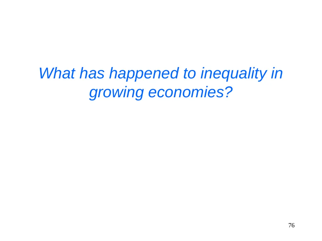 Part 3, Chapter 8 Growth, Inequality and Poverty - slide 76 of 133