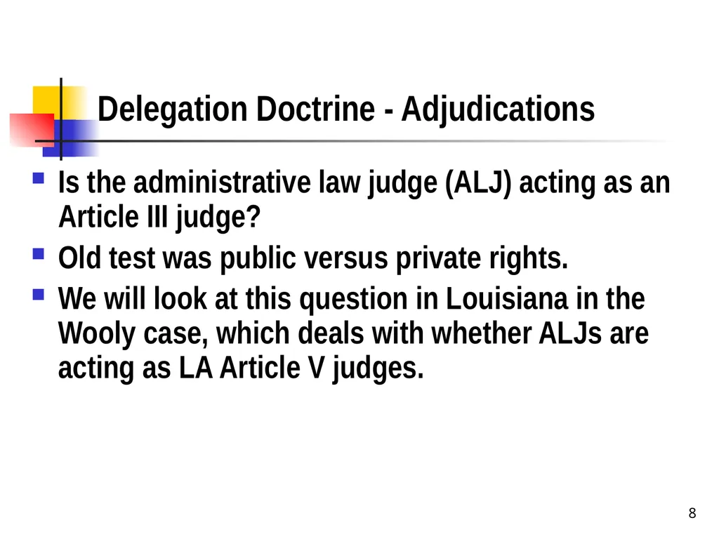 Chapter 2 1 The Delegation/Nondelegation Doctrine - slide 8 of 94