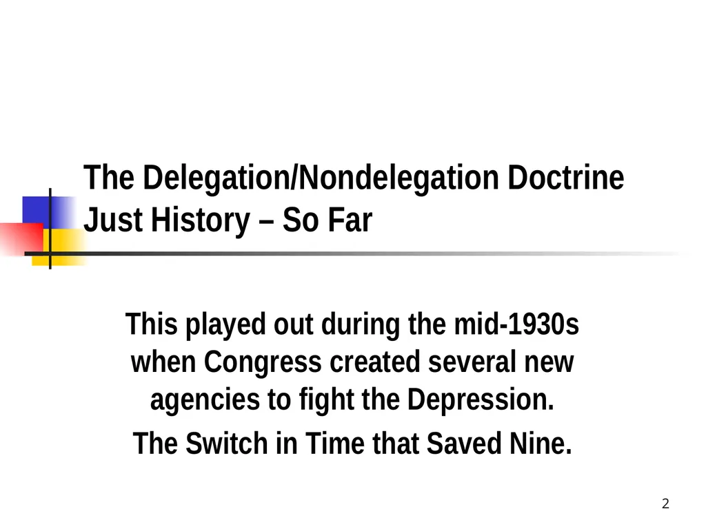 Chapter 2 1 The Delegation/Nondelegation Doctrine - slide 2 of 94