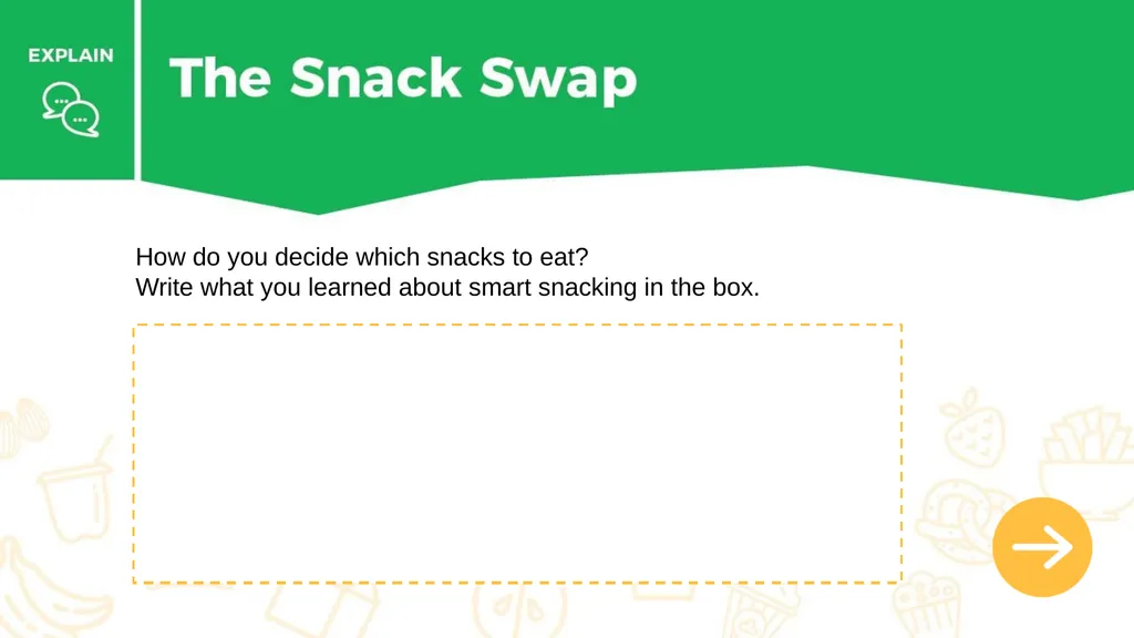 Snacks are like mini meals that can help fuel your - slide 15 of 22
