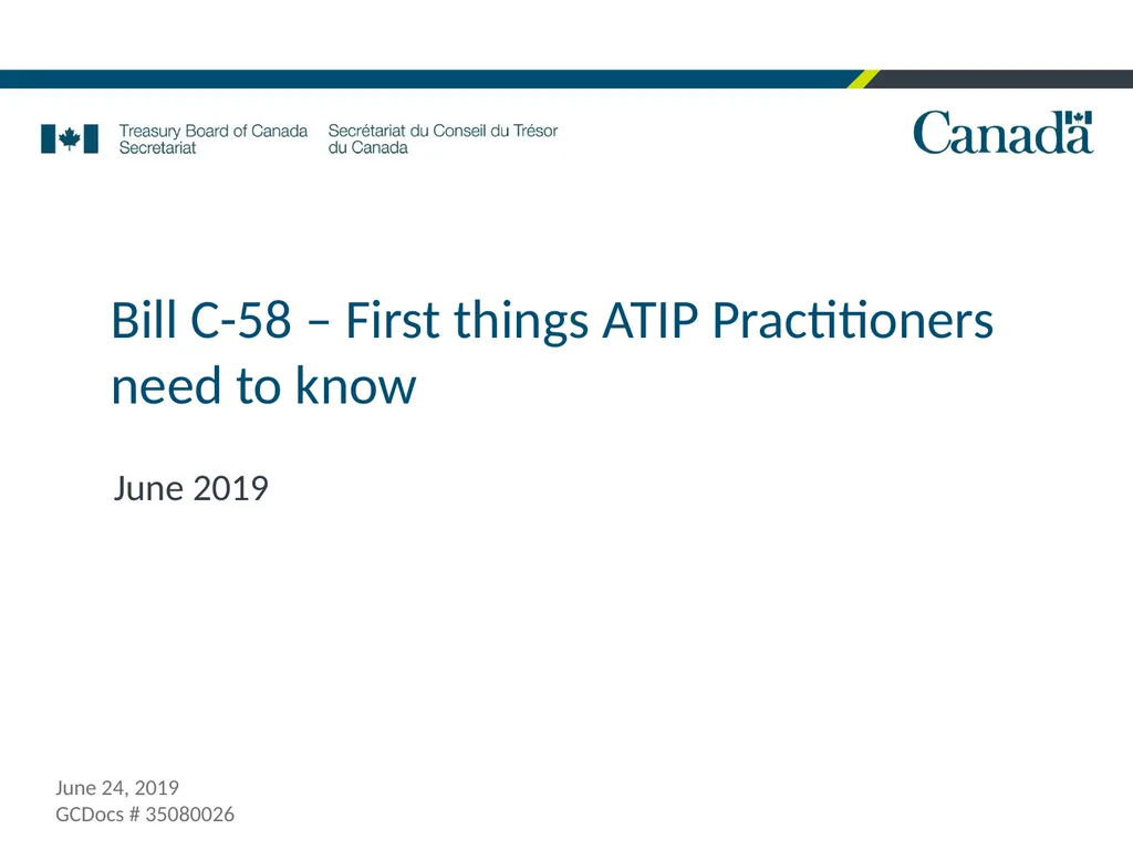 Bill C-58 – First things ATIP Practitioners need - slide 1 of 25