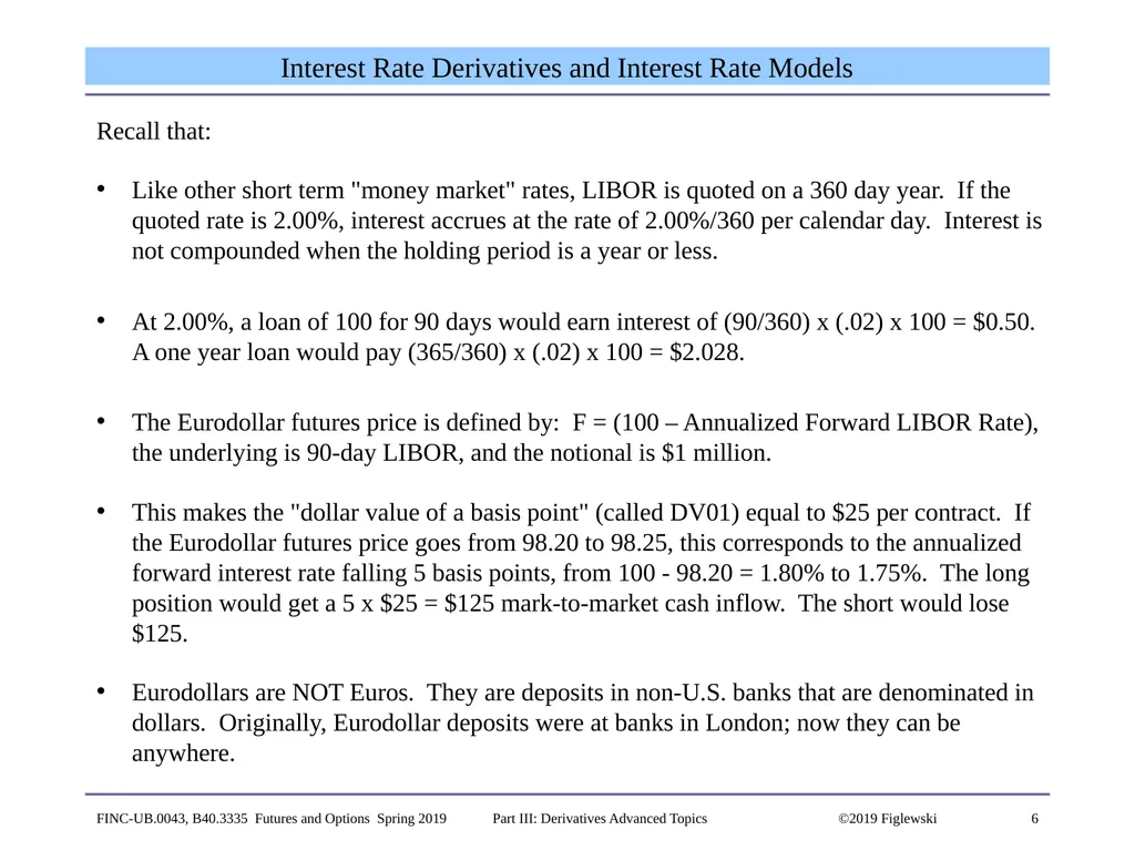 1 Derivatives Advanced Topics: Interest Rate - slide 6 of 100