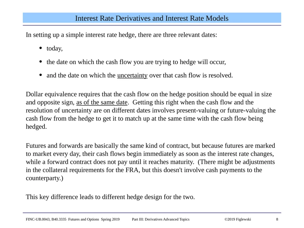 1 Derivatives Advanced Topics: Interest Rate - slide 8 of 100