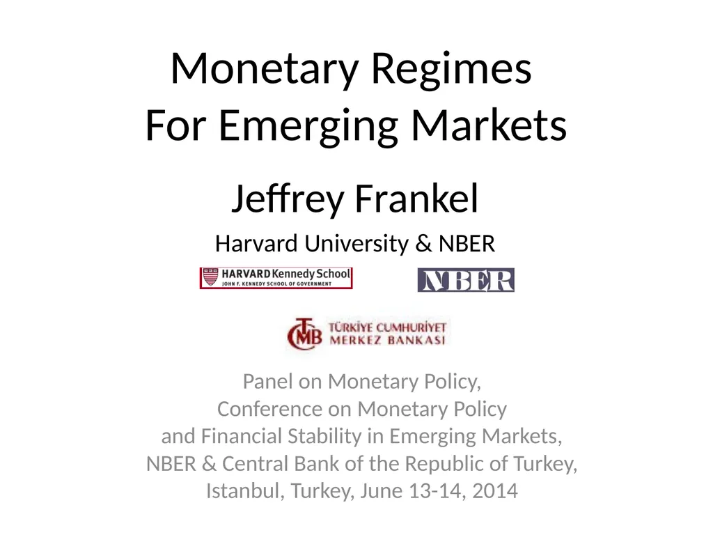 Monetary Regimes For Emerging Markets Panel on - slide 1 of 39