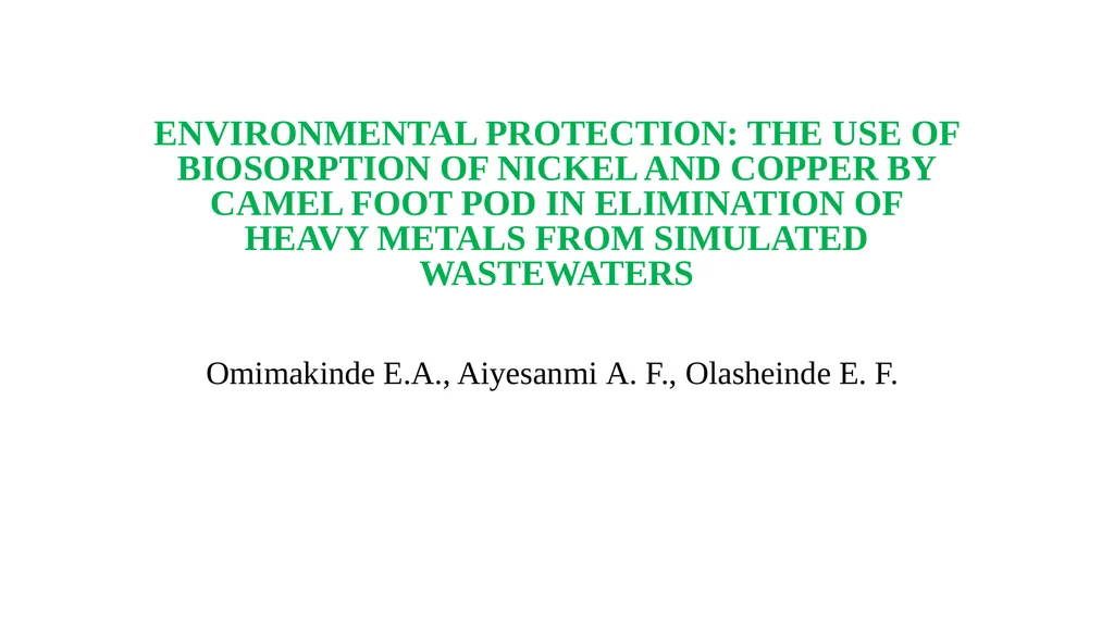ENVIRONMENTAL PROTECTION: THE USE OF BIOSORPTION