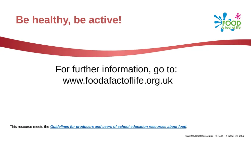 Be healthy, be active! A Healthy eating Challenge - slide 28 of 28