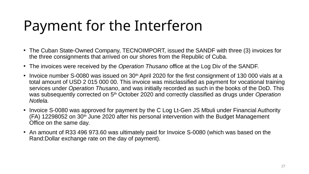 Interferon Alpha 2B in the SANDF Presentation to - slide 27 of 35