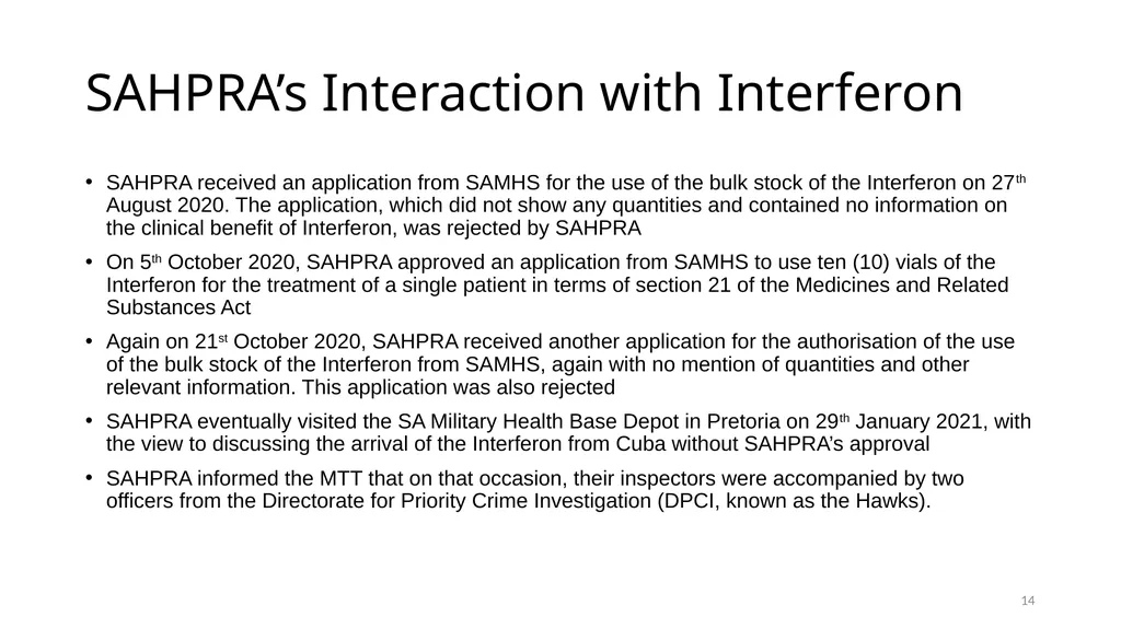Interferon Alpha 2B in the SANDF Presentation to - slide 14 of 35