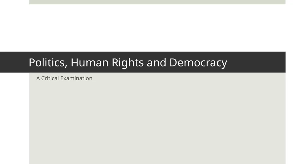 Politics, Human Rights and Democracy A Critical