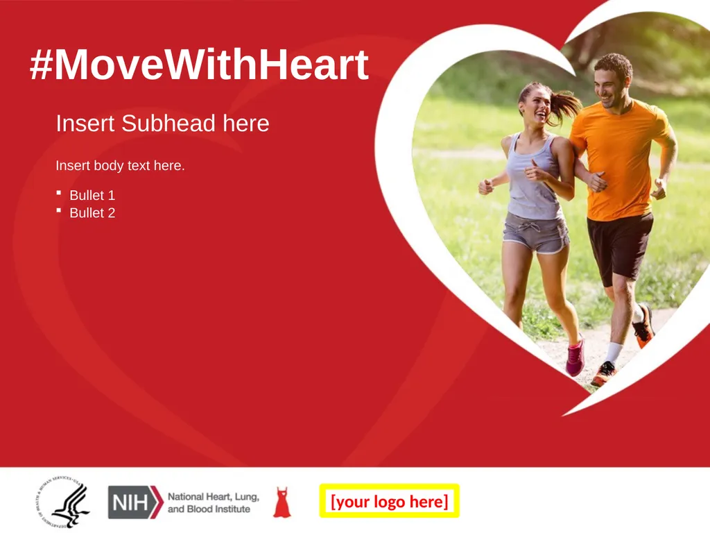 #MoveWithHeart Insert Subhead here Insert body - slide 1 of 7