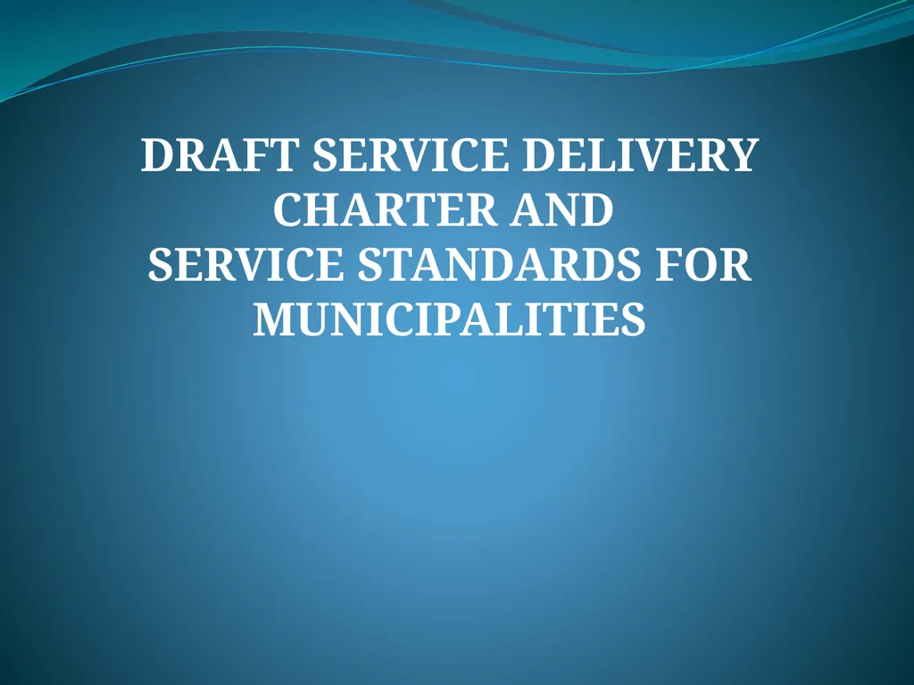 DRAFT SERVICE DELIVERY CHARTER AND SERVICE