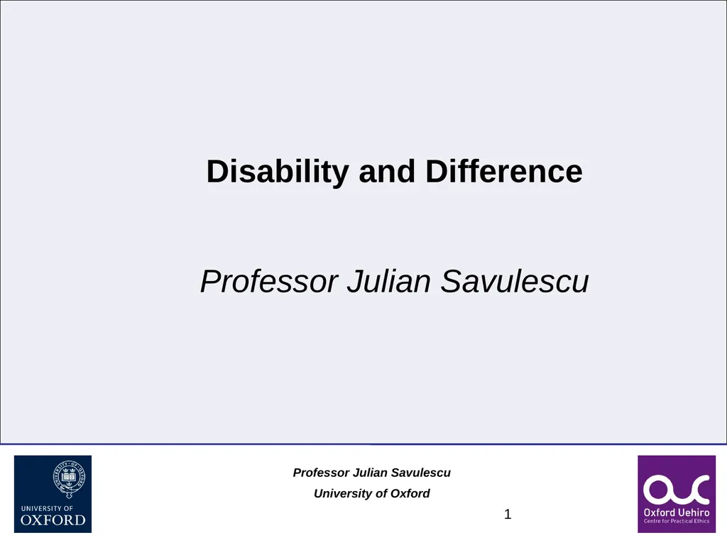 1 Disability and Difference Professor Julian - slide 1 of 118