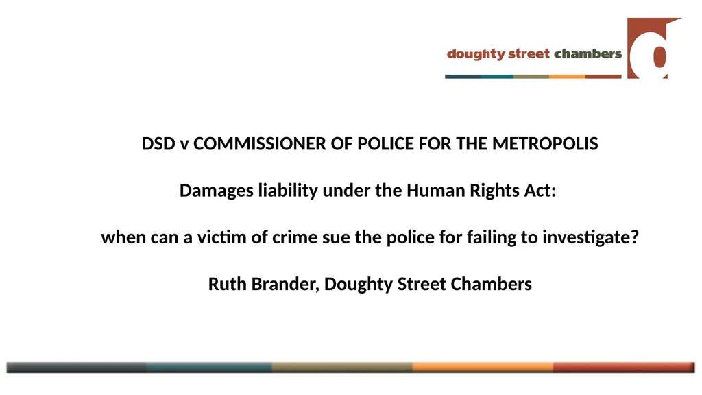 DSD v COMMISSIONER OF POLICE FOR THE METROPOLIS