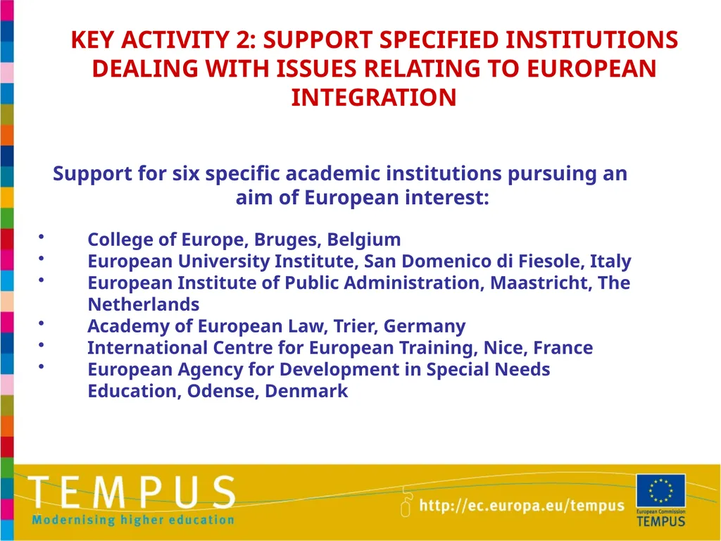 1 TEMPUS INFORMATION DAYS OTHER EU PROGRAMMES IN - slide 27 of 37