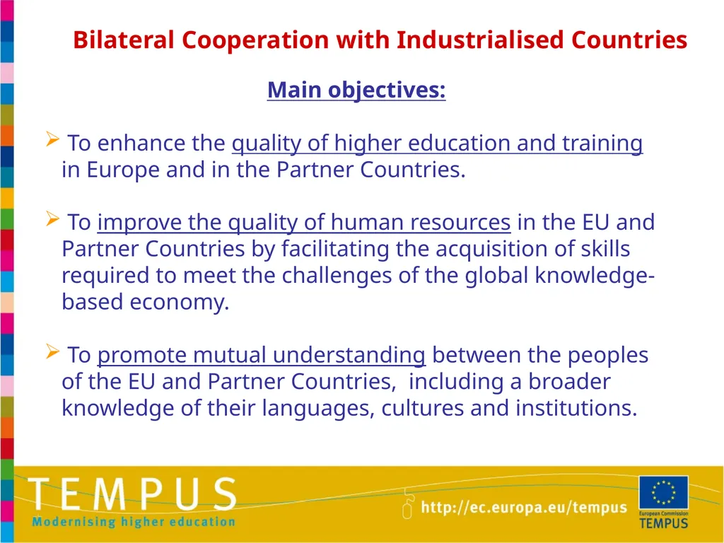 1 TEMPUS INFORMATION DAYS OTHER EU PROGRAMMES IN - slide 31 of 37