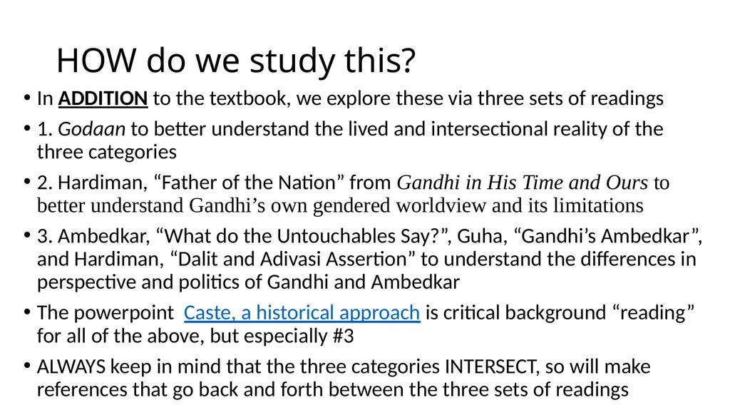 Gandhi: Caste, Class and Gender To better - slide 3 of 24