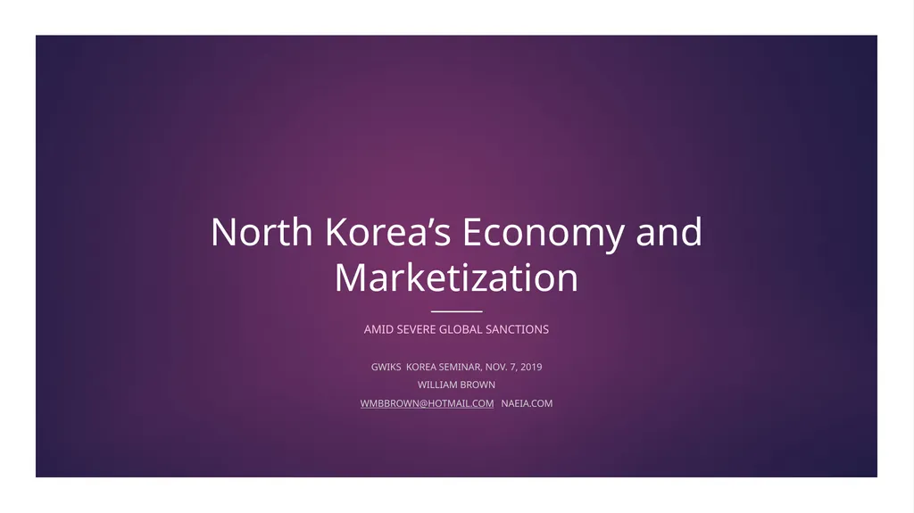 North Korea’s Economy and Marketization Amid