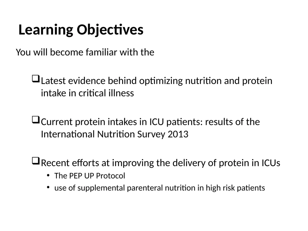 Protein in Critical illness Evidence and Current - slide 2 of 45