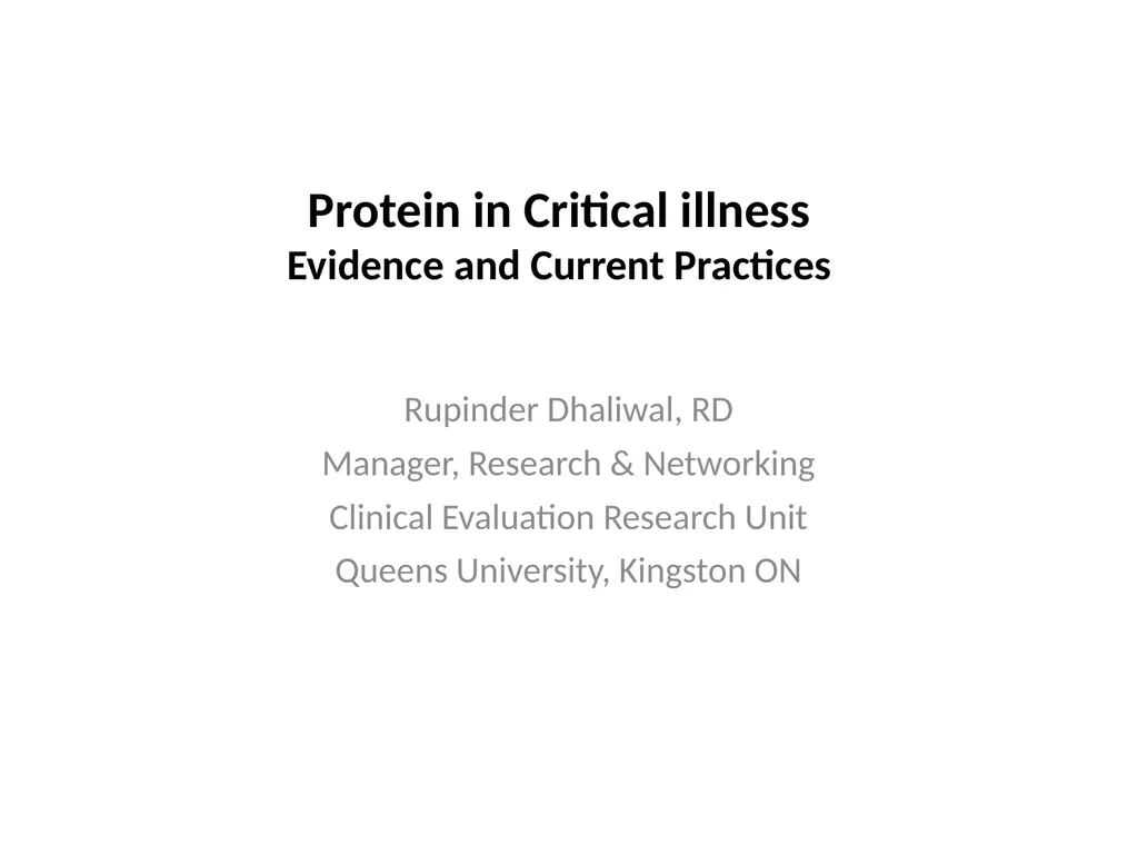 Protein in Critical illness Evidence and Current - slide 1 of 45
