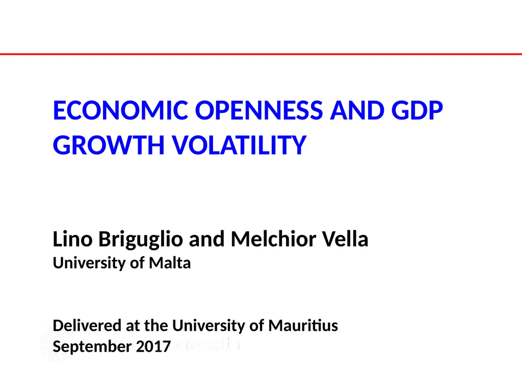 ECONOMIC OPENNESS AND GDP growth volatility Lino - slide 1 of 48
