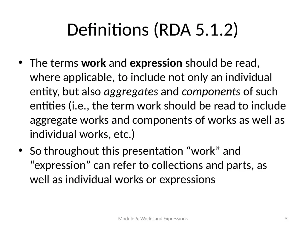 Describing works and expressions Module 6 Prepared - slide 5 of 163