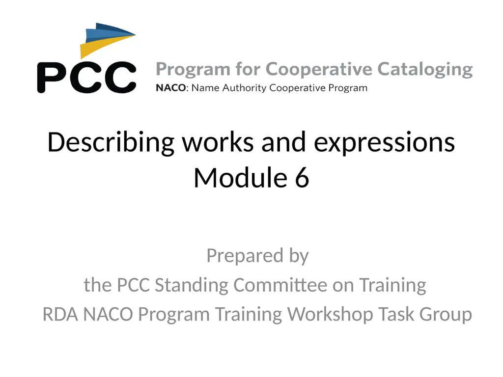 Describing works and expressions Module 6 Prepared - slide 1 of 163