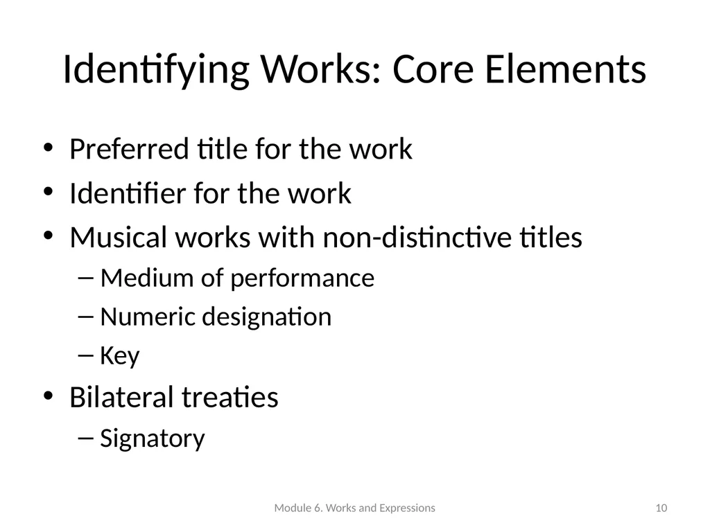 Describing works and expressions Module 6 Prepared - slide 10 of 163