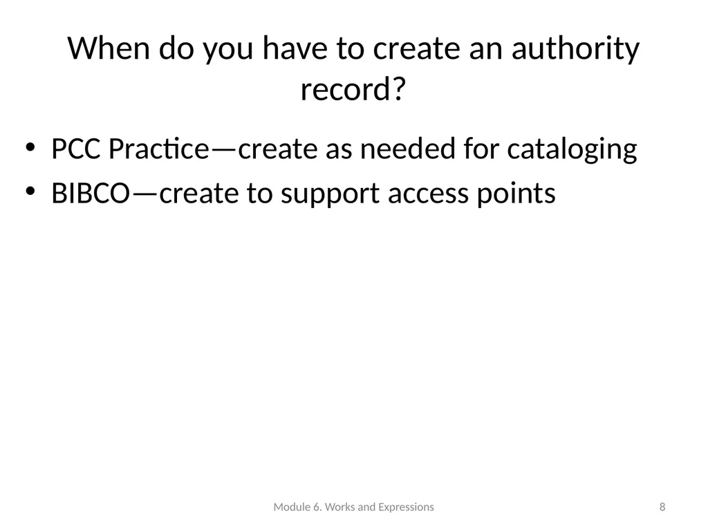 Describing works and expressions Module 6 Prepared - slide 8 of 163