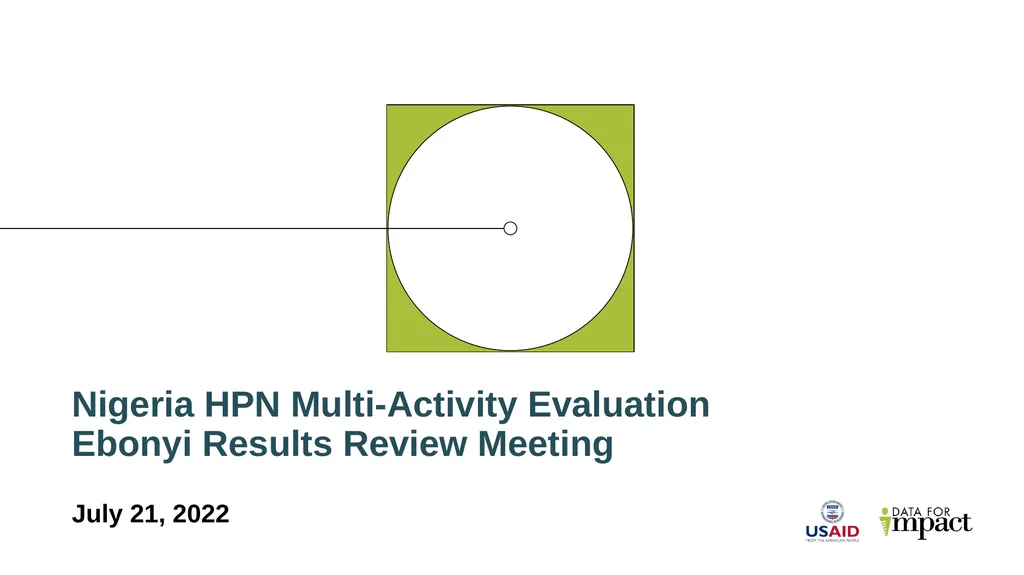 Nigeria HPN Multi-Activity Evaluation Ebonyi - slide 1 of 100