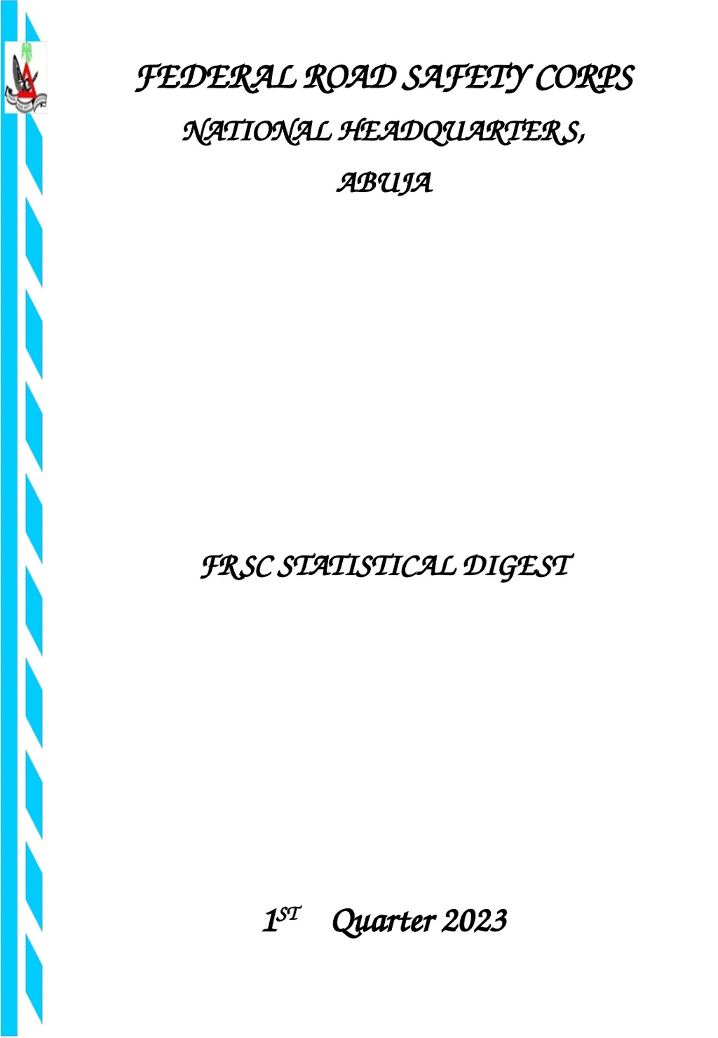 FEDERAL ROAD SAFETY CORPS NATIONAL HEADQUARTERS,