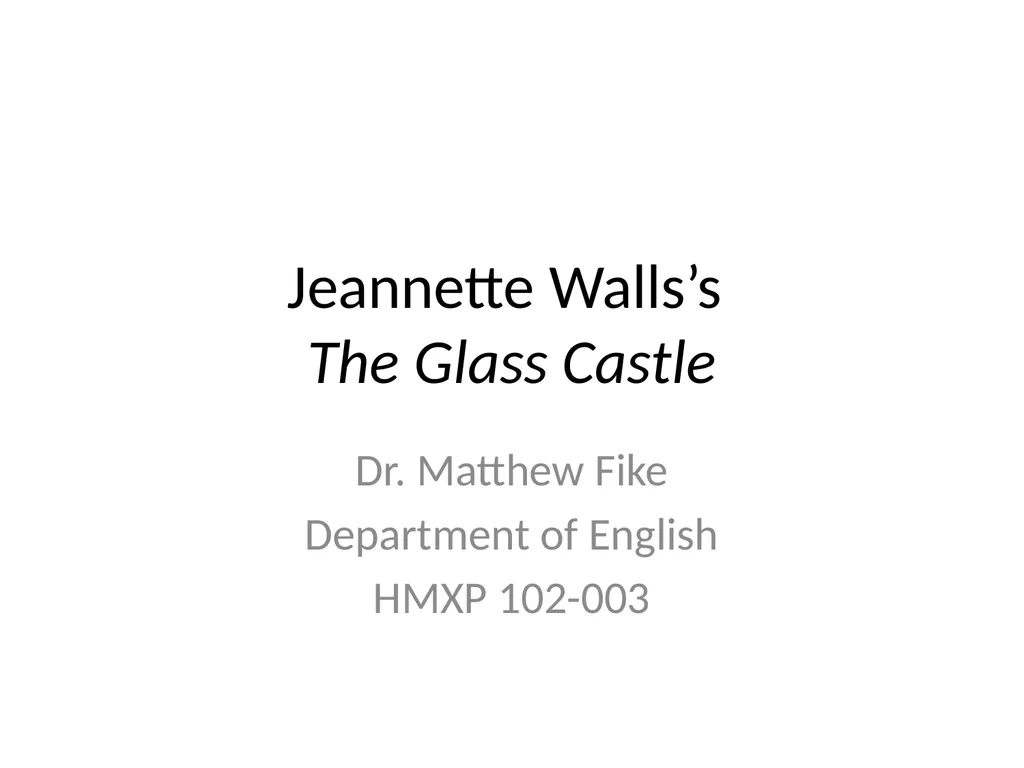 Jeannette Walls’s The Glass Castle Dr. Matthew