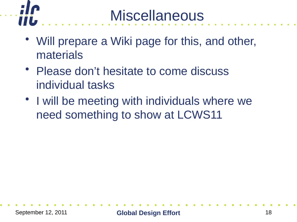 September 12, 2011 Global Design Effort 1 ILC - slide 18 of 18
