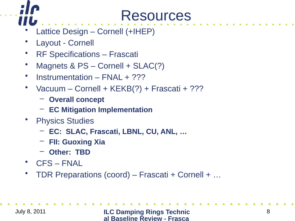 September 12, 2011 Global Design Effort 1 ILC - slide 8 of 18