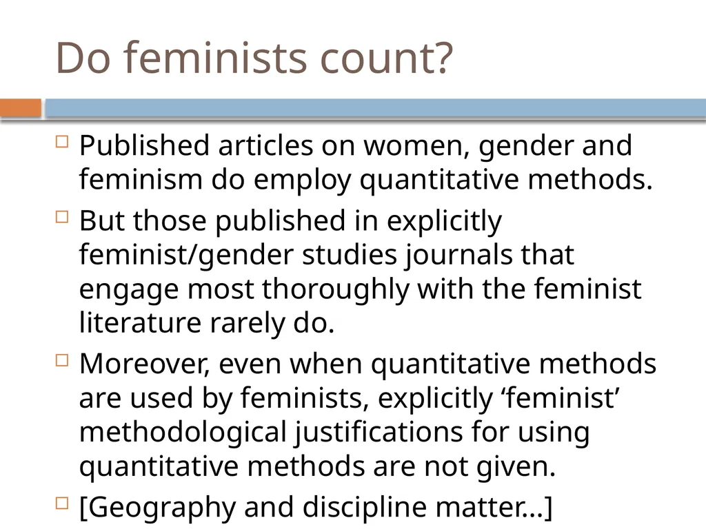 Do feminists use quantitative methods? a Content - slide 10 of 10