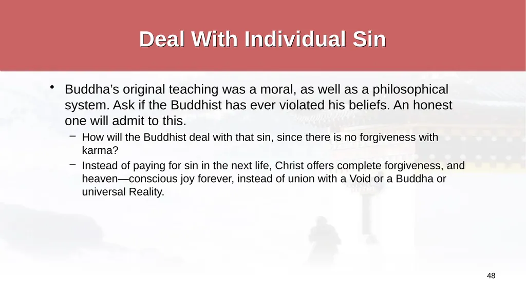 An Introduction to Buddhism Jim Sutherland, PhD, - slide 48 of 50