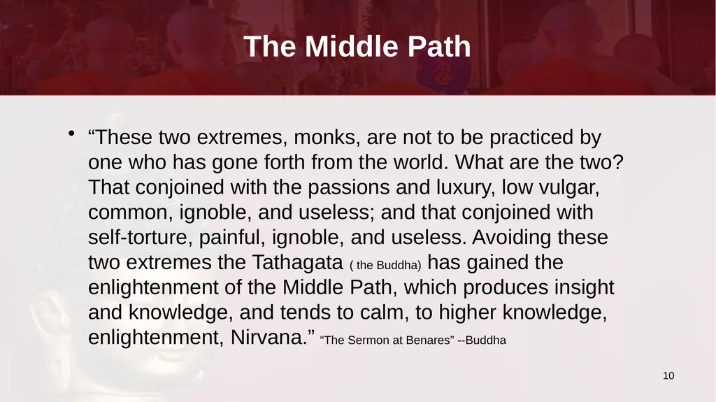 An Introduction to Buddhism Jim Sutherland, PhD, - slide 10 of 50