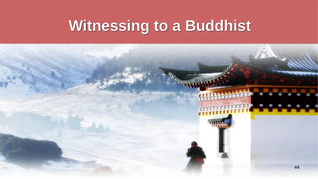 An Introduction to Buddhism Jim Sutherland, PhD, - slide 44 of 50