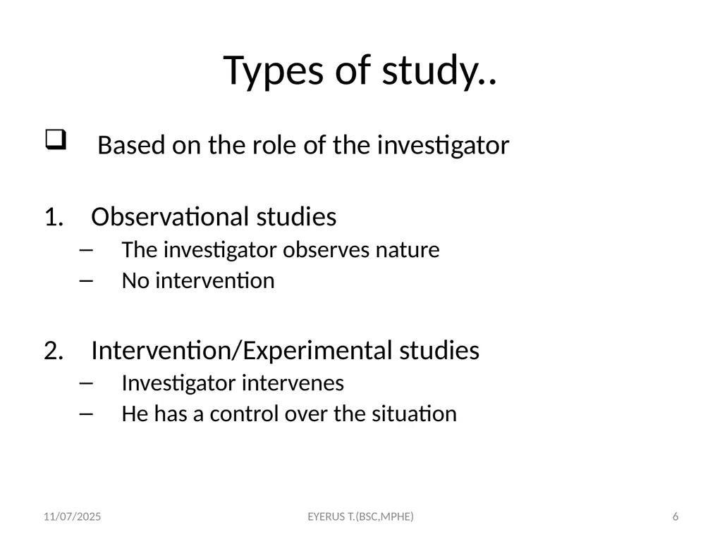 Epidemiological study designs 5/17/2020 EYERUS - slide 6 of 232
