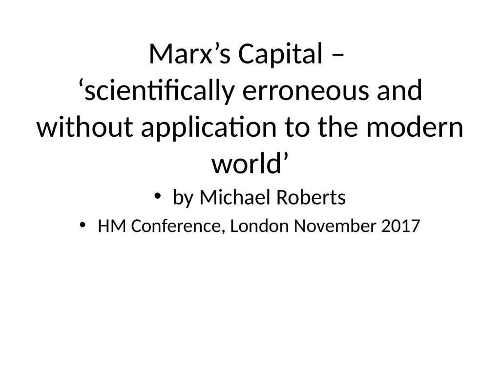 Marx’s Capital – ‘scientifically erroneous and - slide 1 of 41