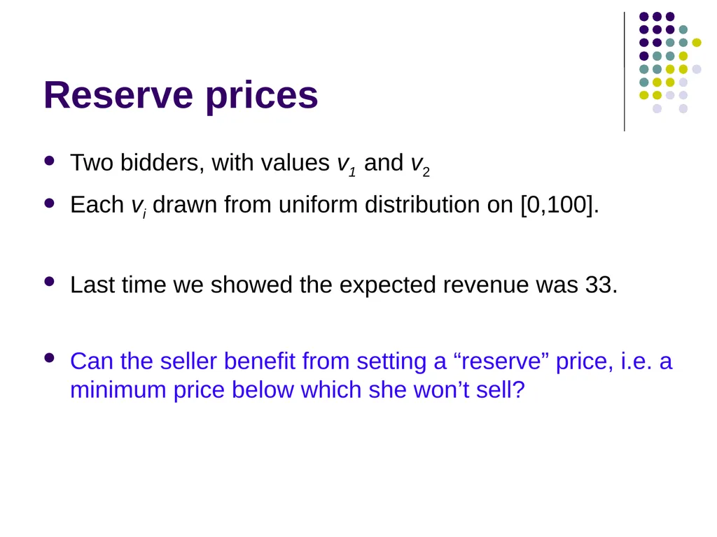 Auction Design Background Last time: In a - slide 3 of 40